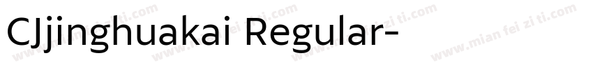 CJjinghuakai Regular字体转换